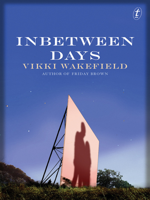 Title details for Inbetween Days by Vikki Wakefield - Available